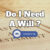 Estate Planning – Do I Need A Will And When Will I Need It