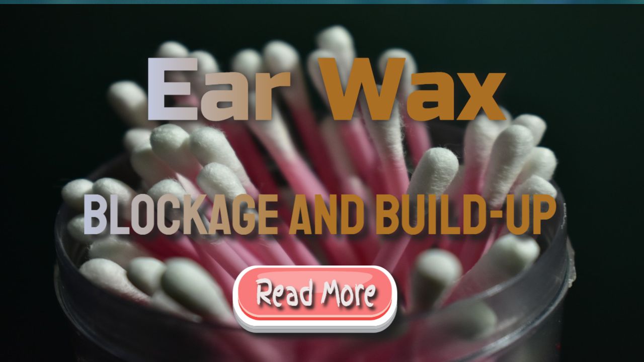ear wax blockage and buildup