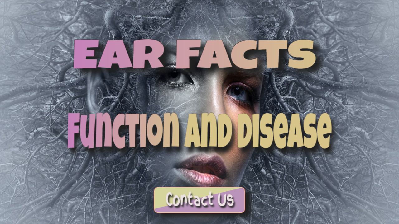 earfacts function and disease