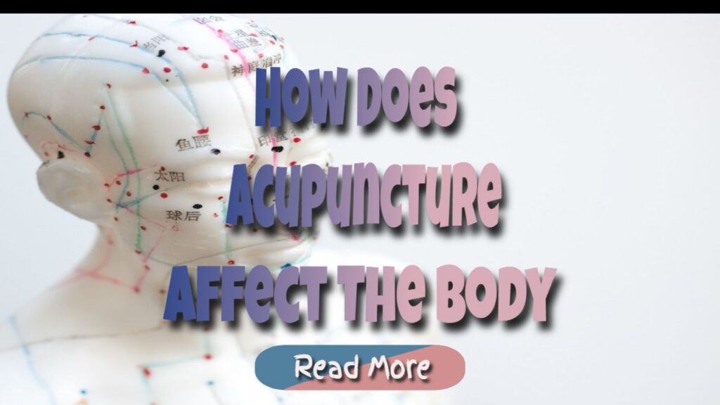 acupuncture affects body