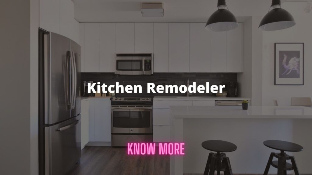 Kitchen Remodeler