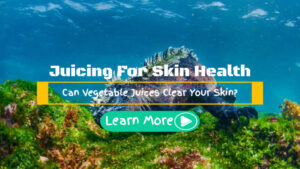 juicing for skin health