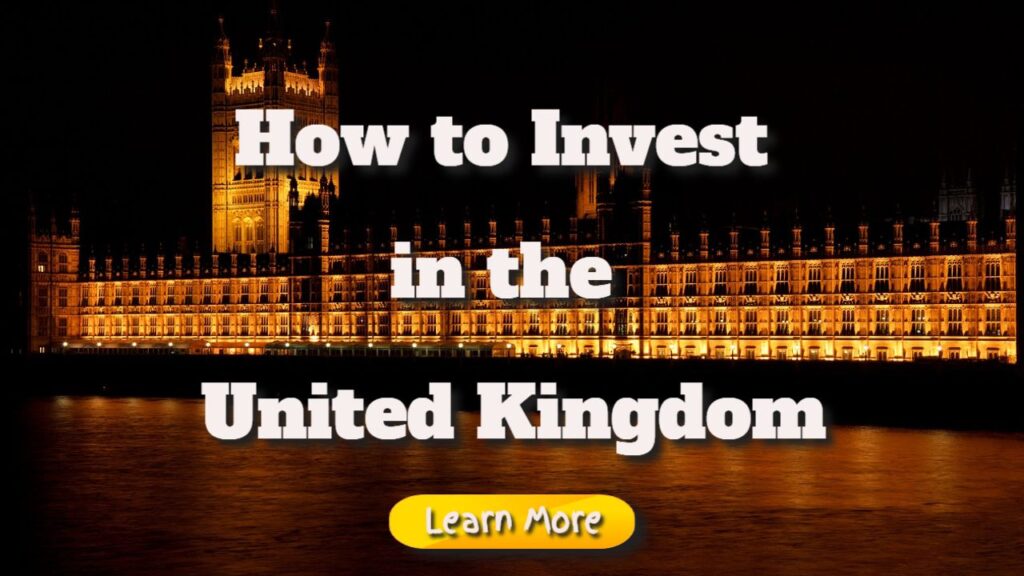 how to invest in the united kingdom