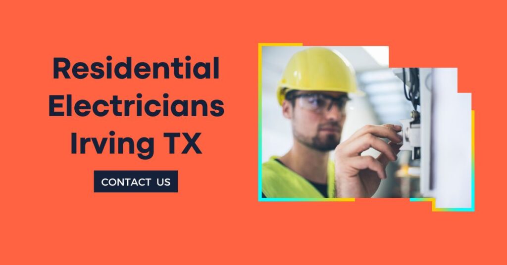 Reliable Electricians Irving TX